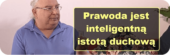 Prawoda jest inteligentną istotą duchową - Krzysztof Wudarczyk